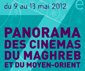 Le 09 mai: ”Panorama des Cinémas du Maghreb”