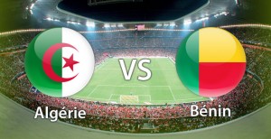 Eliminatoires du Mondial 2014 – Match en direct : Algérie-Bénin