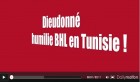 VIDEO: Dieudonné humilie Bernard Henry Levy en Tunisie