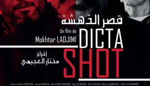 JCC 2015 – Compétition officielle LM: “Dicta Shot” de Mokhtar Ladjimi (Tunisie)