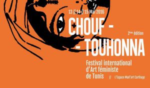 2ème édition de “Chouftouhonna”, festival international d’art féministe de Tunis