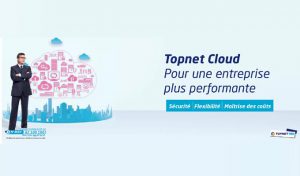 Topnet lance un nouveau portail pour la vente des solutions Cloud en ligne