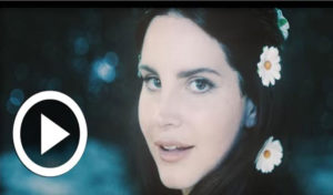 Le nouveau single de Lana del Rey bat des records de vues sur Youtube
