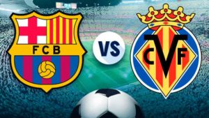 Barça vs Villareal : les liens streaming pour regarder le match