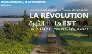 Le film tunisien de la semaine à CineMadart: “La révolution est là” de Teysir Ben Naser du 5 au 9 septembre