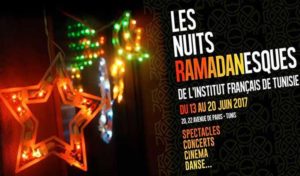 Programme “Nuits Ramadanesques” de l’Institut Français de Tunisie