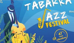 47ème édition du Tabarka Jazz Festival du 20 au 24 août 2019