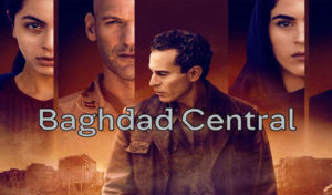 La première série originale en anglais de STARZPLAY, ‘Baghdad Central’, a reçu un accueil très enthousiaste dans la région MENA