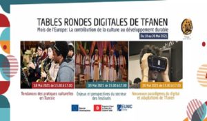Tfanen – Tunisie Créative : Tables rondes digitales sur la contribution de la culture au développement durable