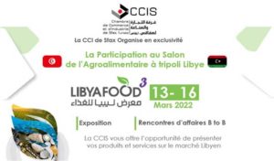 Les Produits Agroalimentaires Tunisiens au Salon  « Libya FOOD »  Tripoli, 13-16 Mars  2022