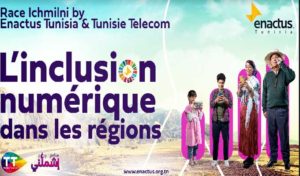 Tunisie Telecom et Enactus Tunisia lancent la compétition “Race Ichmilni” placée sous la thématique de “L’inclusion numérique dans les régions”