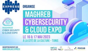 La 2ème édition du Maghreb Cybersecurity and Cloud Expo, organisée par Express FM, promet d’être un événement majeur pour le secteur au Maghreb