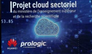 « Le ministère de l’Enseignement Supérieur et de la Recherche Scientifique » et Prologic Tunisie lancent le projet de Cloud sectoriel basé sur une technologie Huawei, en faveur de 13 universités Tunisiennes