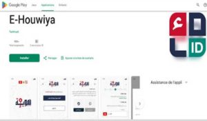 L’application « E-Houwiya » disponible sur Google Playstore
