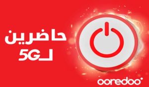 Ooredoo Tunisie : Officiellement Opérateur 5G et s’apprête à lancer son réseau